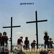 Ghost Note - II