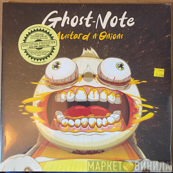 Ghost-Note - Mustard N' Onions