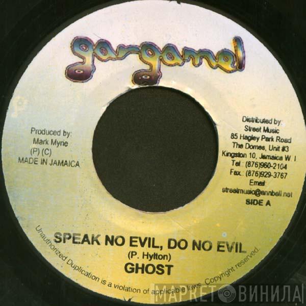 Ghost  - Speak No Evil, Do No Evil