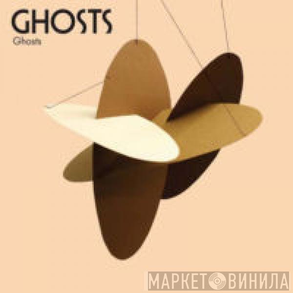 Ghosts  - Ghosts