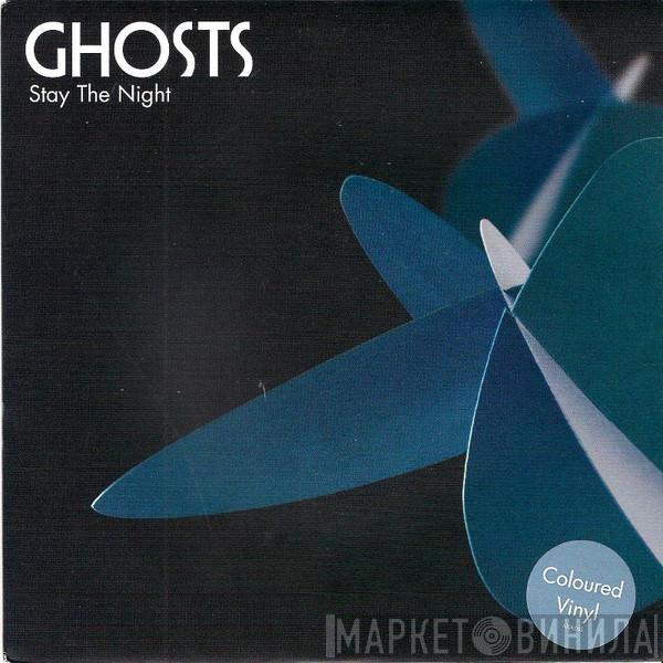Ghosts  - Stay The Night