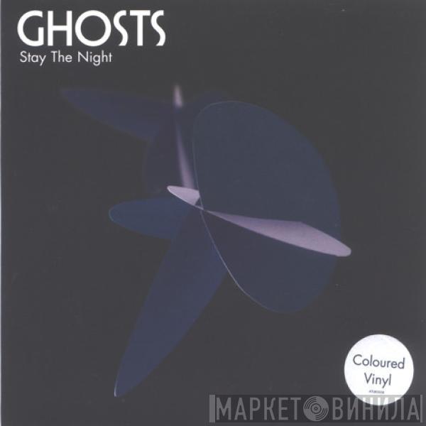 Ghosts  - Stay The Night