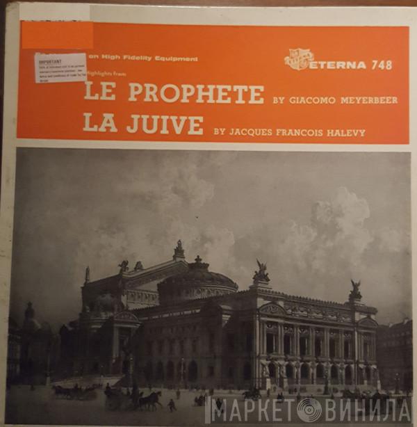 Giacomo Meyerbeer, Jacques Fromental Halévy - Vocal Highlights From Le Prophete / La Juive