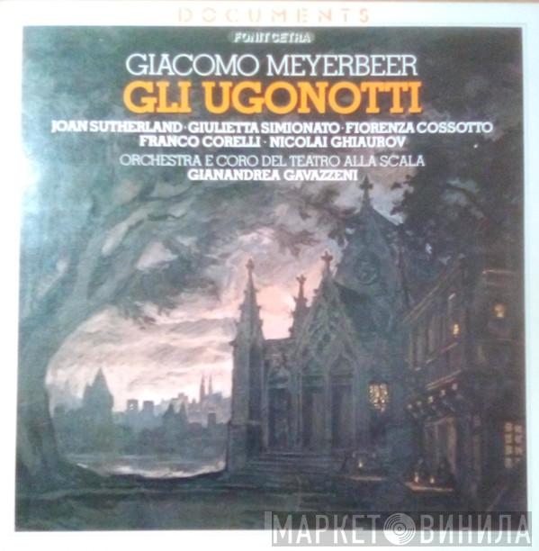 , Giacomo Meyerbeer , Joan Sutherland , Giulietta Simionato , Fiorenza Cossotto , Franco Corelli , Nicolai Ghiaurov  Gianandrea Gavazzeni  - Gli Ugonotti (Les Huguenots)