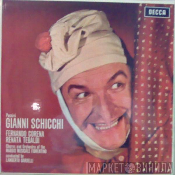 Giacomo Puccini, Fernando Corena, Renata Tebaldi, Coro Del Maggio Musicale Fiorentino, Orchestra Del Maggio Musicale Fiorentino, Lamberto Gardelli - Gianni Schicchi