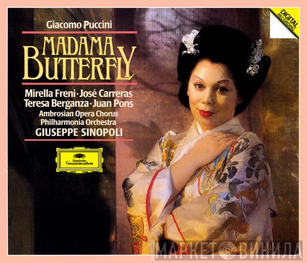 Giacomo Puccini, Giuseppe Sinopoli, Mirella Freni, José Carreras, Teresa Berganza, Juan Pons, The Ambrosian Opera Chorus, Philharmonia Orchestra - Madama Butterfly