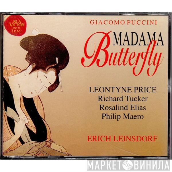 - Giacomo Puccini , Leontyne Price , Richard Tucker  , Rosalind Elias , Philip Maero , Erich Leinsdorf  RCA Italiana Symphony Orchestra  - Madama Butterfly