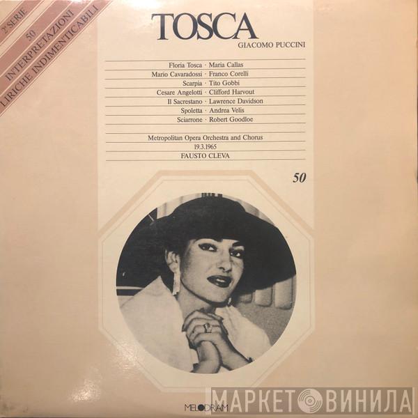 , Giacomo Puccini , Maria Callas , Franco Corelli , Tito Gobbi , Clifford Harvuot , Lawrence Davidson , Andrea Velis , Robert Goodloe  Fausto Cleva  - Tosca