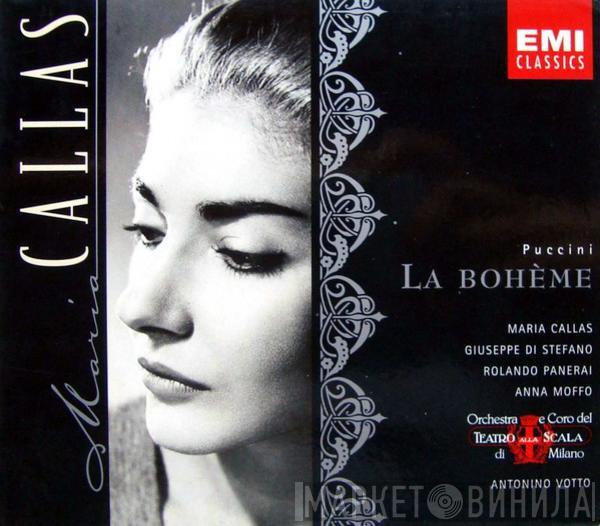 Giacomo Puccini, Maria Callas, Giuseppe di Stefano, Rolando Panerai, Anna Moffo, Orchestra Del Teatro Alla Scala, Coro Del Teatro Alla Scala, Antonino Votto - La Bohème