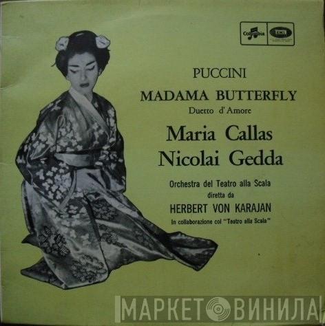 Giacomo Puccini, Maria Callas, Nicolai Gedda, Orchestra Del Teatro Alla Scala, Herbert von Karajan - Madama Butterfly