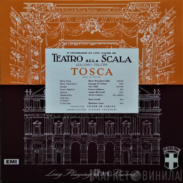 , Giacomo Puccini , Maria Meneghini-Callas , Giuseppe di Stefano , Tito Gobbi , Franco Calabrese , Angelo Mercuriali , Alvaro Cordova , Dario Caselli , Melchiorre Luise , Victor De Sabata  Vittore Veneziani  - Tosca