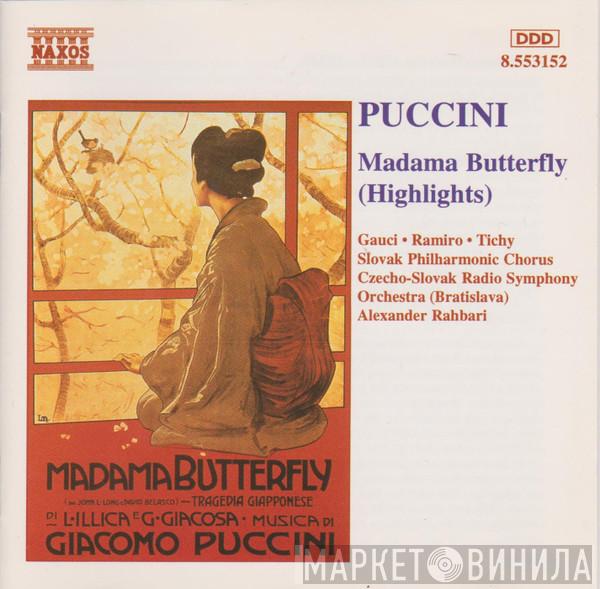 Giacomo Puccini, Miriam Gauci, Yordy Ramiro, Georg Tichy, Slovak Philharmonic Chorus, Slovak Radio Symphony Orchestra, Alexander Rahbari - Madama Butterfly