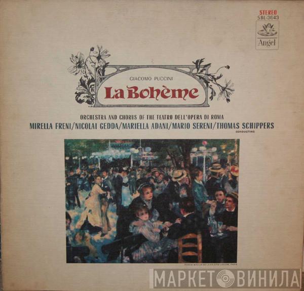Giacomo Puccini, Orchestra Del Teatro Dell'Opera Di Roma, Coro Del Teatro Dell'Opera Di Roma, Mirella Freni, Nicolai Gedda, Mariella Adani, Mario Sereni, Thomas Schippers - La Bohème