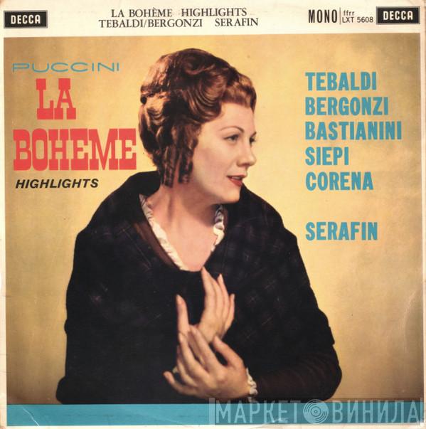 Giacomo Puccini, Renata Tebaldi, Carlo Bergonzi, Ettore Bastianini, Cesare Siepi, Fernando Corena, Tullio Serafin - La Bohème