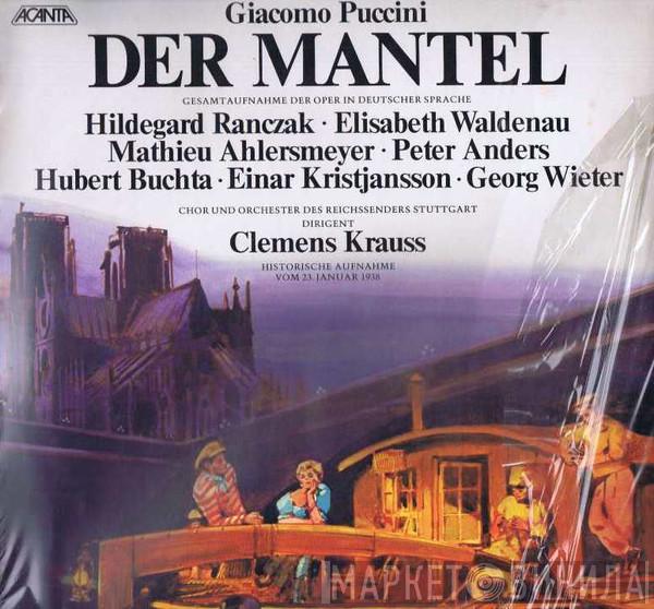 , Giacomo Puccini Und Chor Des Reichssenders Stuttgart Dirigent Orchester Des Reichssenders Stuttgart  Clemens Krauss  - Der Mantel