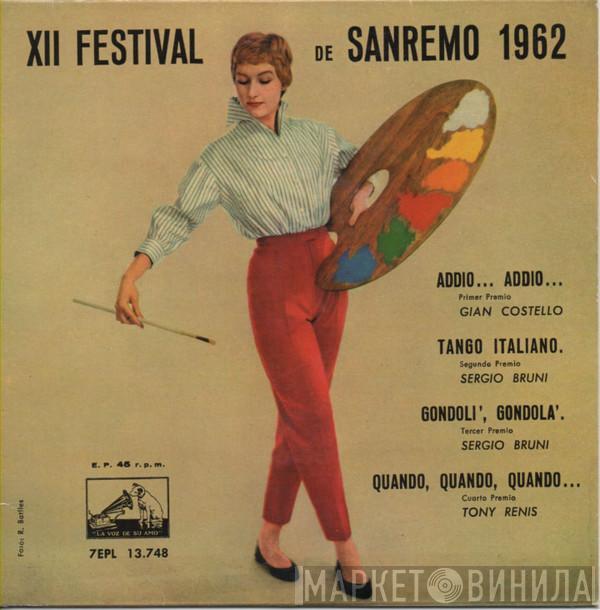 Gian Costello, Sergio Bruni, Tony Renis - XII Festival De Sanremo 1962