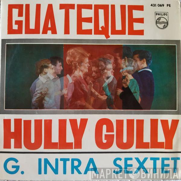  Gianfranco Intra Sextet  - Guateque Hully Gully