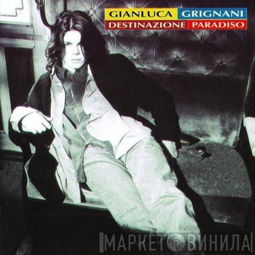  Gianluca Grignani  - Destinazione Paradiso