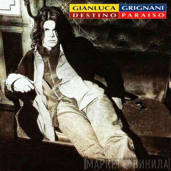  Gianluca Grignani  - Destino Paraiso