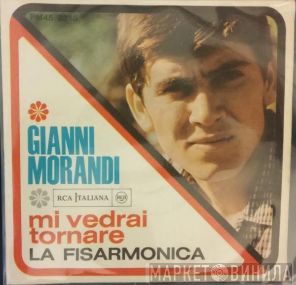  Gianni Morandi  - Mi Vedrai Tornare / La Fisarmonica