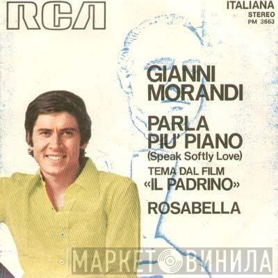  Gianni Morandi  - Parla Più Piano = Speak Softly Love / Rosabella
