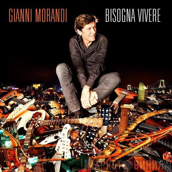  Gianni Morandi  - Bisogna Vivere