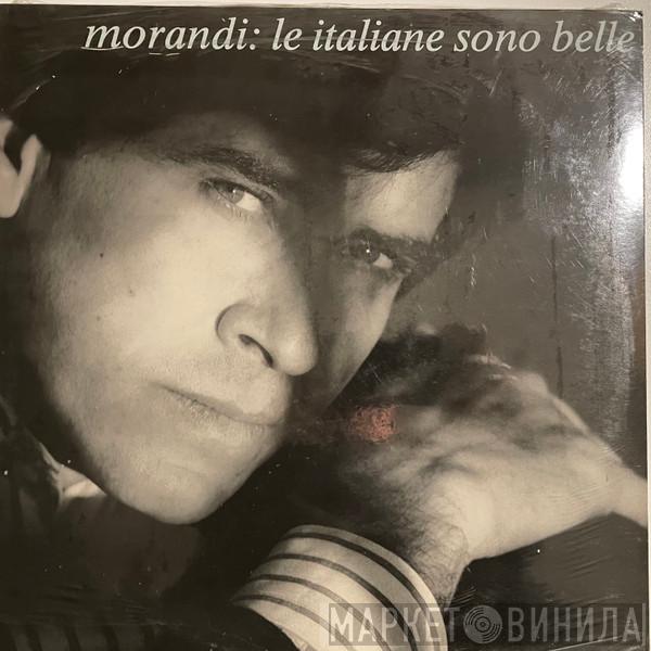  Gianni Morandi  - Le Italiane Sono Belle
