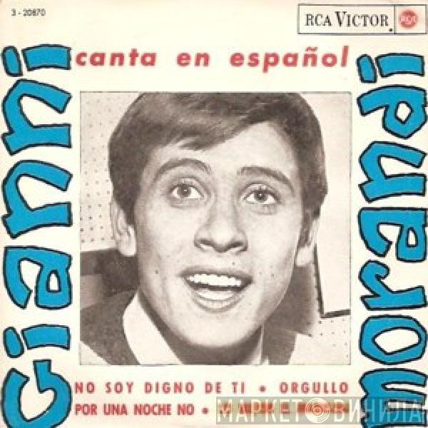 Gianni Morandi - No Soy Digno De Ti / Orgullo / Por Una Noche No / Lo Mejor El Madison