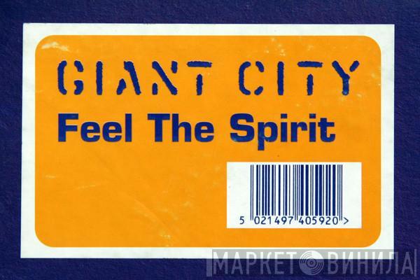 Giant City - Feel The Spirit