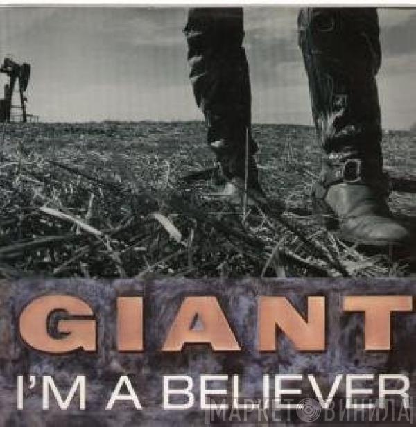 Giant  - I'm A Believer