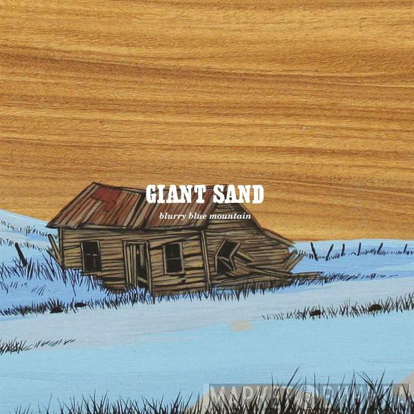 Giant Sand - Blurry Blue Mountain