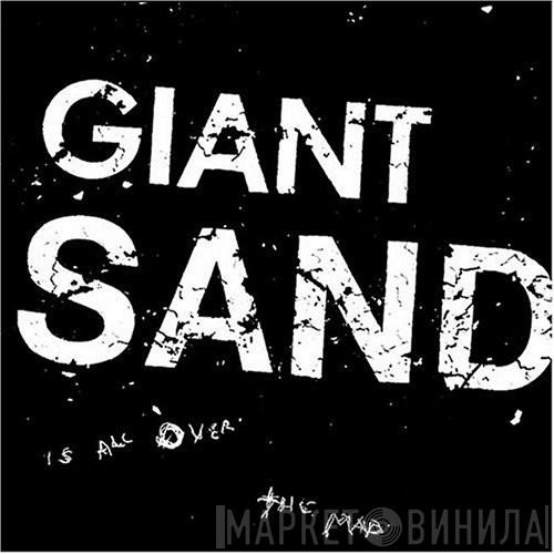 Giant Sand - Is All Over The Map