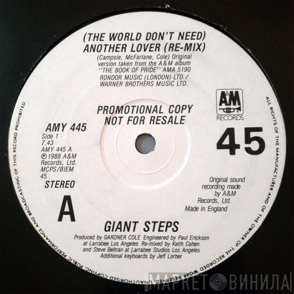 Giant Steps  - (The World Don't Need) Another Lover