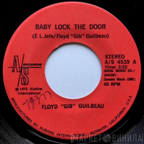 Gib Guilbeau - Baby Lock The Door