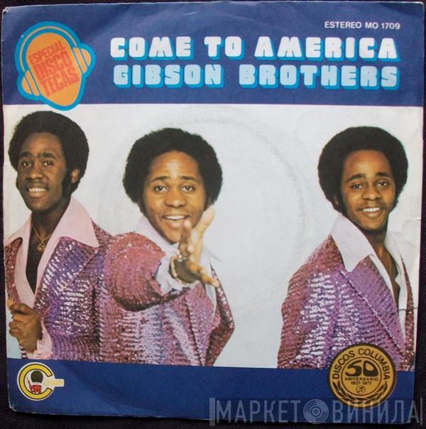 Gibson Brothers - Come To America