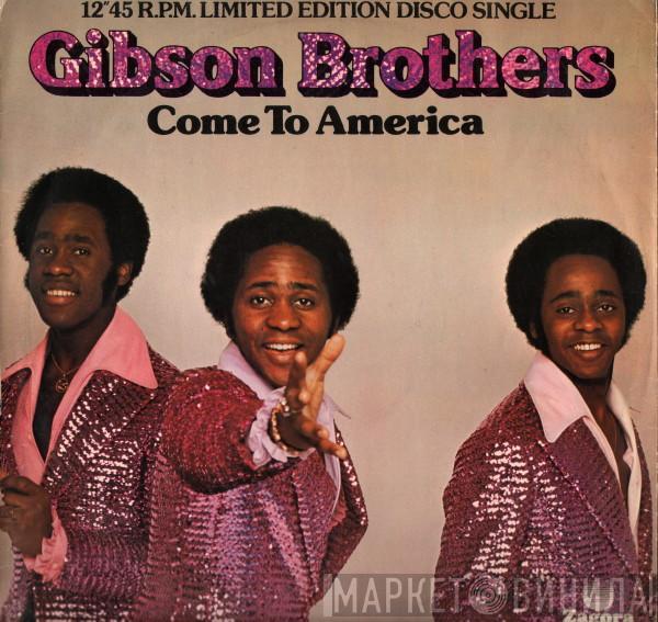 Gibson Brothers - Come To America