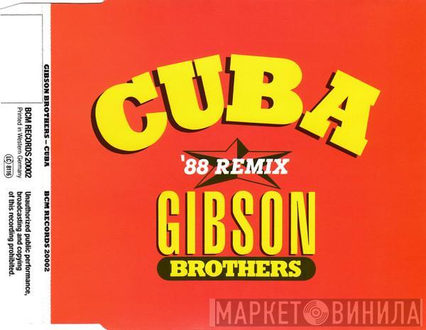  Gibson Brothers  - Cuba ('88 Remix)