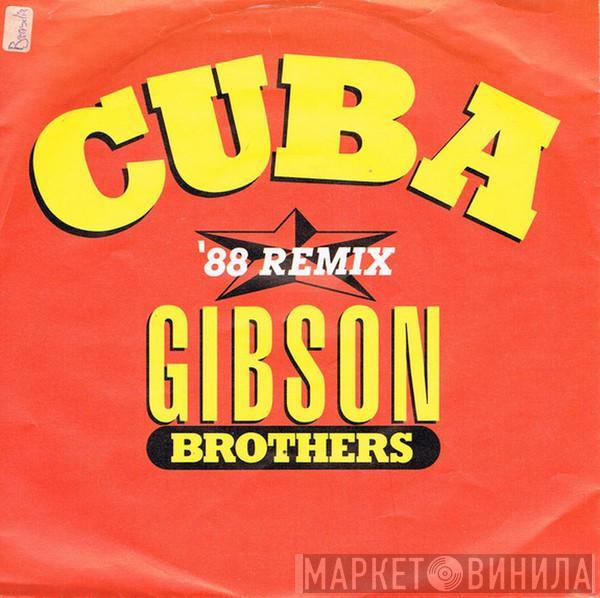  Gibson Brothers  - Cuba ('88 Remix)