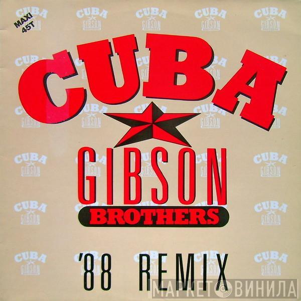  Gibson Brothers  - Cuba ('88 Remix)