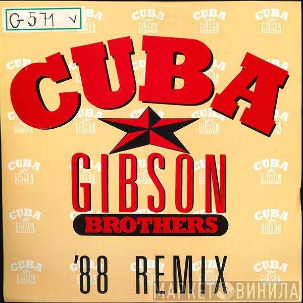  Gibson Brothers  - Cuba ('88 Remix)