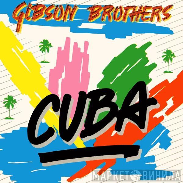 Gibson Brothers - Cuba / Better Do It Salsa