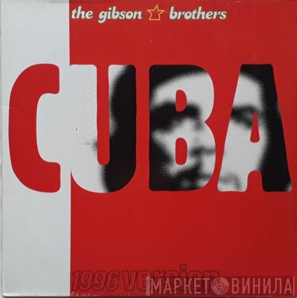  Gibson Brothers  - Cuba 1996 Version