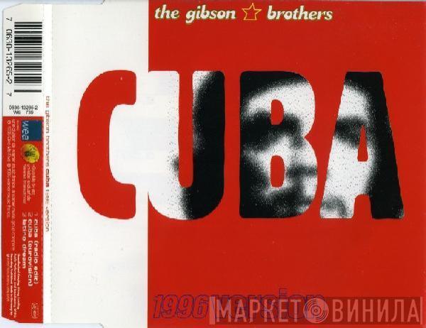  Gibson Brothers  - Cuba 1996 Version