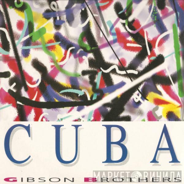  Gibson Brothers  - Cuba