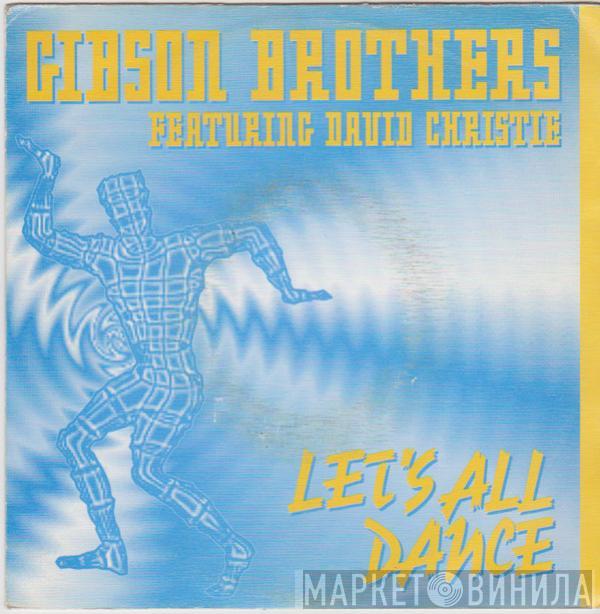 Gibson Brothers, David Christie - Let's All Dance