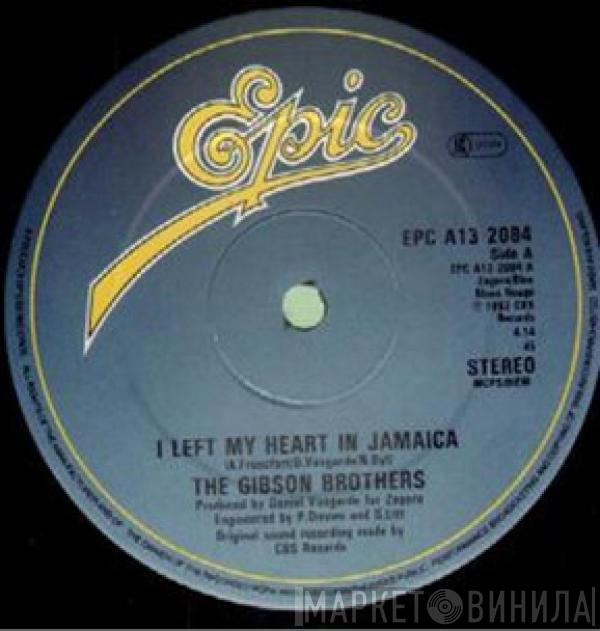  Gibson Brothers  - I Left My Heart In Jamaica