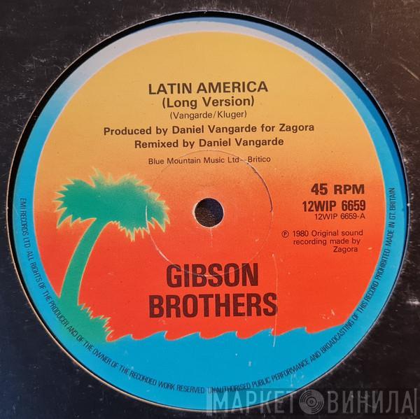 Gibson Brothers - Latin America