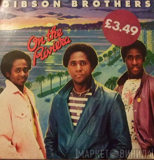 Gibson Brothers - On The Riviera