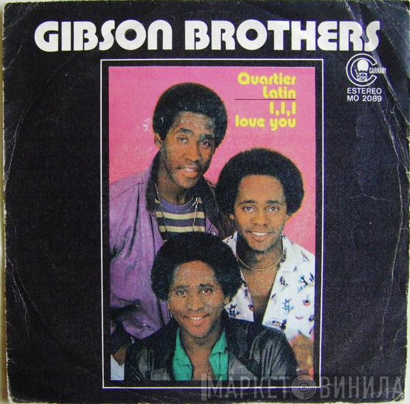 Gibson Brothers - Quartier Latin