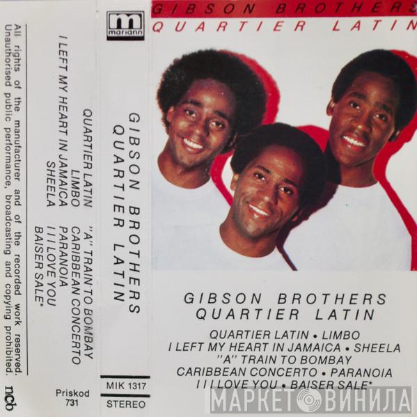  Gibson Brothers  - Quartier Latin